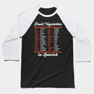 Veggies In Spanish Baseball T-Shirt